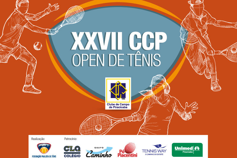 CLUBE DE CAMPO PIRACICABA RECEBE O “XXVII CCP OPEN DE TÊNIS” CLUBE DE CAMPO PIRACICABA RECEBE O “XXVII CCP OPEN DE TÊNIS”