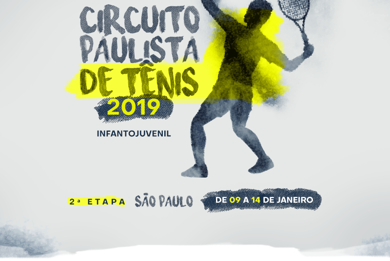 CIRCUITO PAULISTA DE TÊNIS 2019 – 2ª ETAPA CIRCUITO PAULISTA DE TÊNIS 2019 – 2ª ETAPA