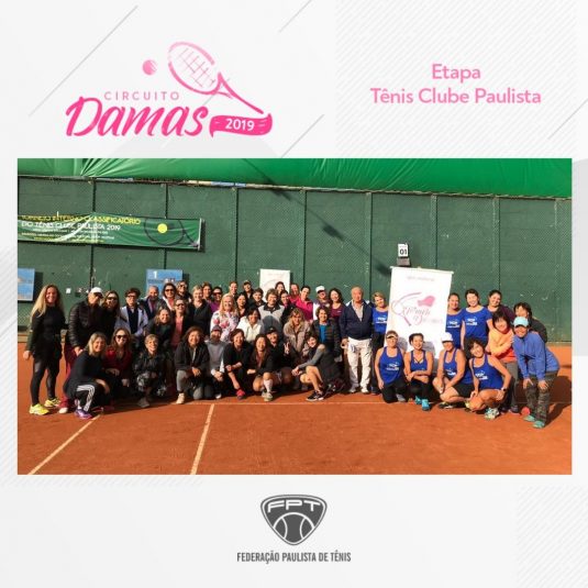 CIRCUITO DAMAS 2019 – ETAPA TÊNIS CLUBE PAULISTA CIRCUITO DAMAS 2019 – ETAPA TÊNIS CLUBE PAULISTA