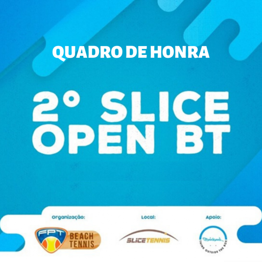 QUADRO DE HONRA – 2º SLICE OPEN DE BEACH TENNIS