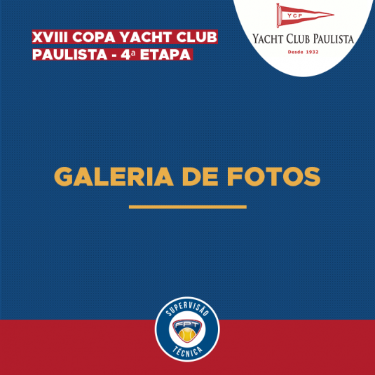 GALERIA DE FOTOS – XVIII COPA YACHT CLUB PAULISTA – 4ª ETAPA GALERIA DE FOTOS – XVIII COPA YACHT CLUB PAULISTA – 4ª ETAPA