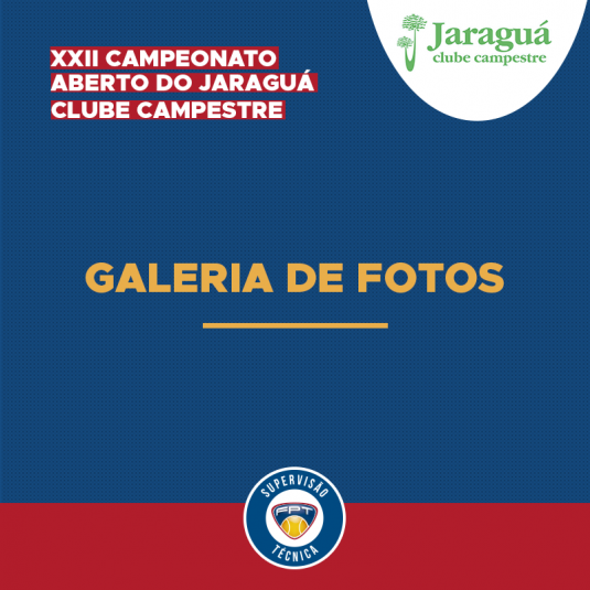 GALERIA DE FOTOS – XXII CAMPEONATO ABERTO DO JARAGUÁ CLUBE CAMPESTRE GALERIA DE FOTOS – XXII CAMPEONATO ABERTO DO JARAGUÁ CLUBE CAMPESTRE