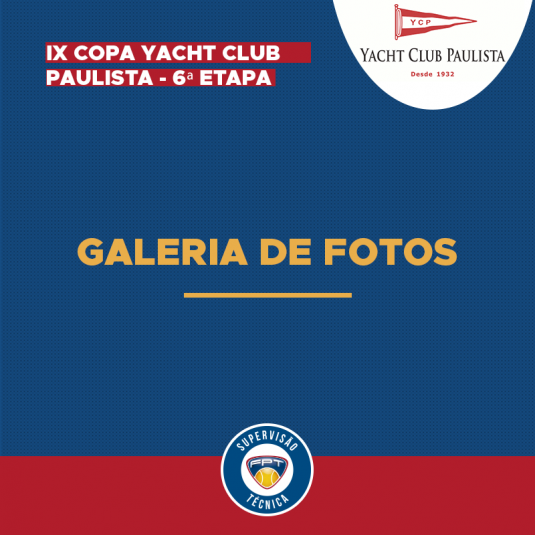 GALERIA DE FOTOS – IX COPA YACHT CLUB PAULISTA – 6ª ETAPA