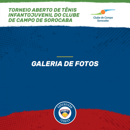 GALERIA DE FOTOS – TORNEIO ABERTO DE TÊNIS INFANTOJUVENIL DO CLUBE DE CAMPO DE SOROCABA