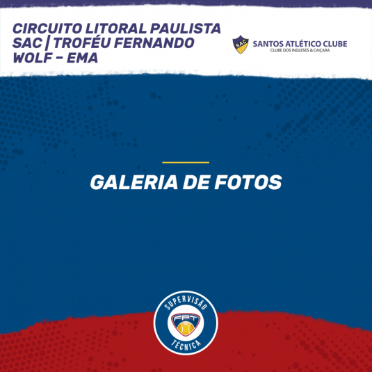 GALERIA DE FOTOS – CIRCUITO LITORAL PAULISTA (SAC) – TROFÉU FERNANDO WOLF – EMA