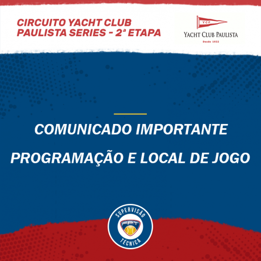 COMUNICADO IMPORTANTE – CIRCUITO YACHT CLUB PAULISTA SERIES 2ª ETAPA