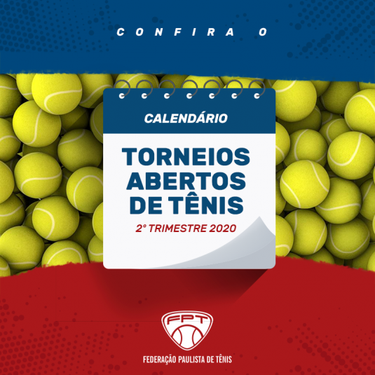 CALENDÁRIO 2020 (2º TRIMESTRE) – TORNEIOS ABERTOS DE TÊNIS CALENDÁRIO 2020 (2º TRIMESTRE) – TORNEIOS ABERTOS DE TÊNIS
