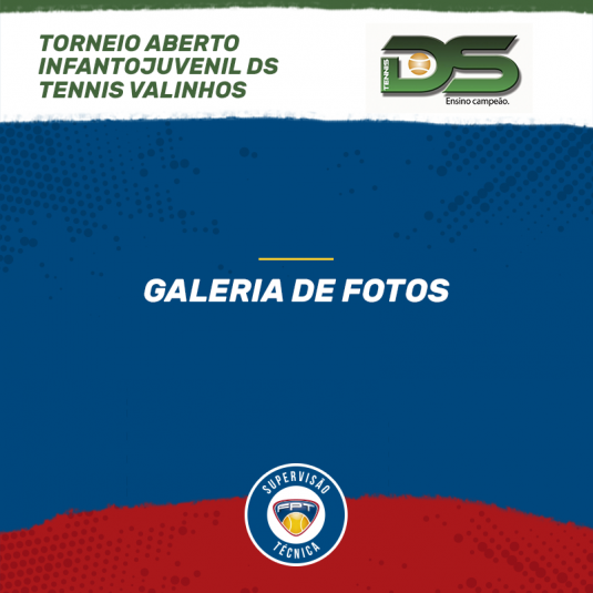 GALERIA DE FOTOS – TORNEIO ABERTO INFANTOJUVENIL DS TENNIS VALINHOS