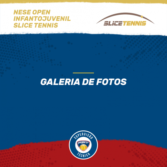 NESE OPEN INFANTOJUVENIL – GALERIA DE FOTOS E QUADRO DE HONRA