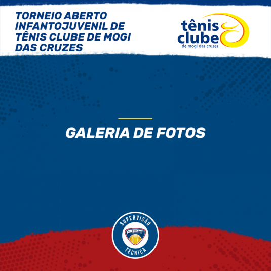 TORNEIO ABERTO INFANTOJUVENIL DO TENIS CLUBE DE MOGI DAS CRUZES