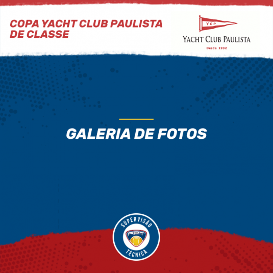 COPA YACHT CLUB PAULISTA DE CLASSES – QUADRO DE HONRA E GALERIA DE FOTOS