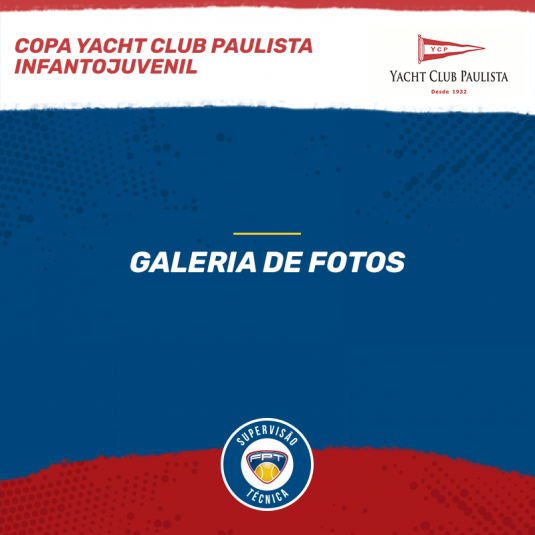 COPA YACHT CLUB PAULISTA INFANTOJUVENIL – QUADRO DE HONRA E GALERIA DE FOTOS