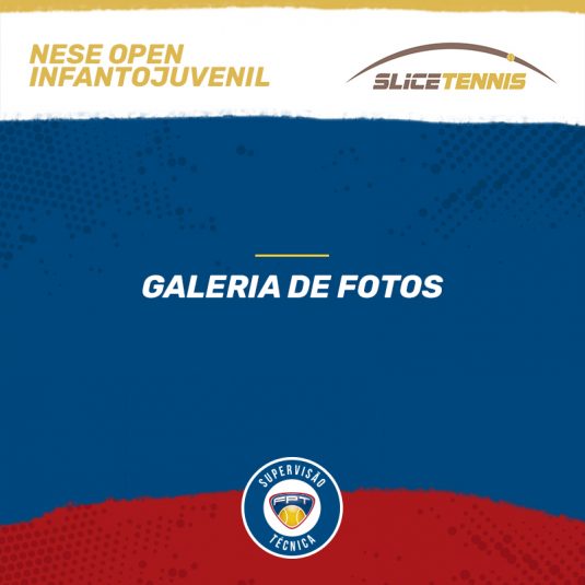 NESE OPEN INFANTOJUVENIL – QUADRO DE HONRA E GALERIA DE FOTOS