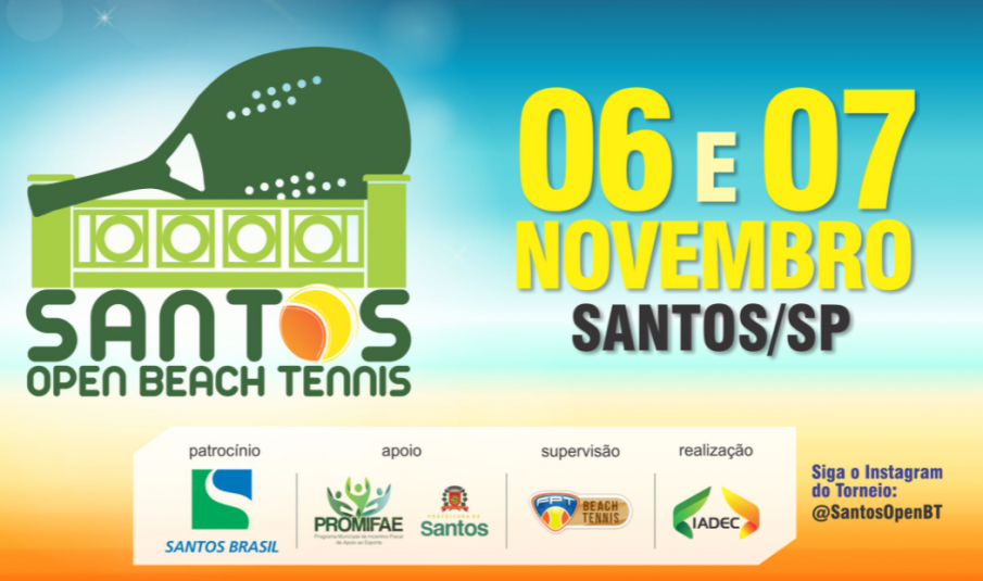 SANTOS OPEN DE BEACH TENNIS – INFORMAÇÕES TÉCNICAS SANTOS OPEN DE BEACH TENNIS – INFORMAÇÕES TÉCNICAS