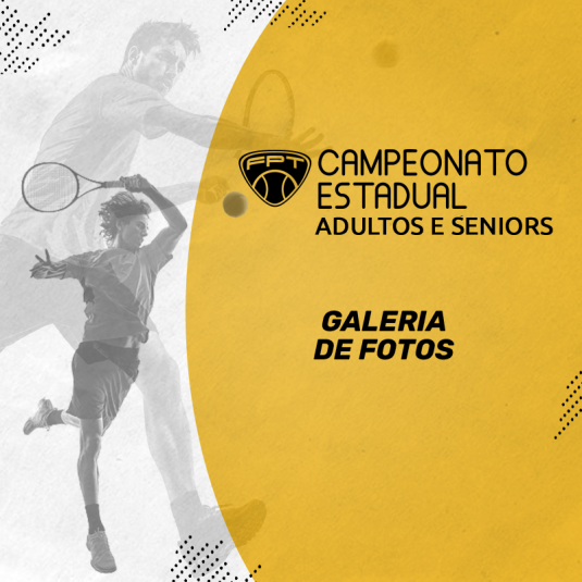 Quadro de Honra – Campeonato Estadual de Adultos e Seniors Quadro de Honra – Campeonato Estadual de Adultos e Seniors