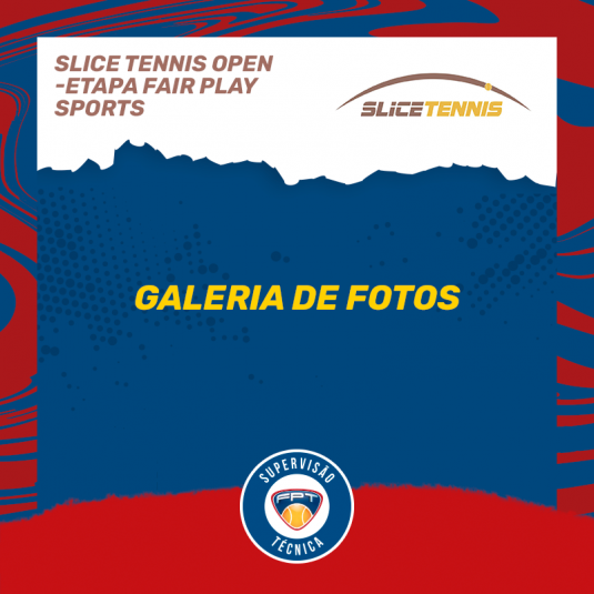 Quadro de Honra – Slice Tennis Open – Etapa Fair Play Sports