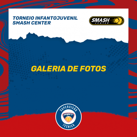 Quadro de Honra – Torneio Infantojuvenil Smash Center