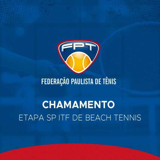 Chamamento – Etapas SP ITF de Beach Tennis