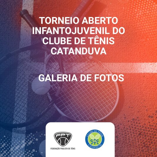 Quadro de Honra – Torneio Aberto Infantojuvenil do Clube de Tênis Catanduva e Copa Futuro Kids