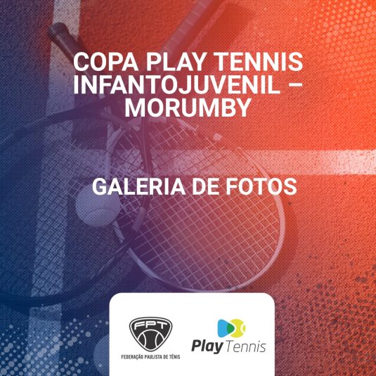 Quadro de Honra – Copa Play Tennis Infantojuvenil- Morumbi