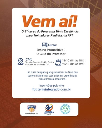 3º curso do Programa Tênis Excelência para Treinadores Paulistas da FPT 3º curso do Programa Tênis Excelência para Treinadores Paulistas da FPT