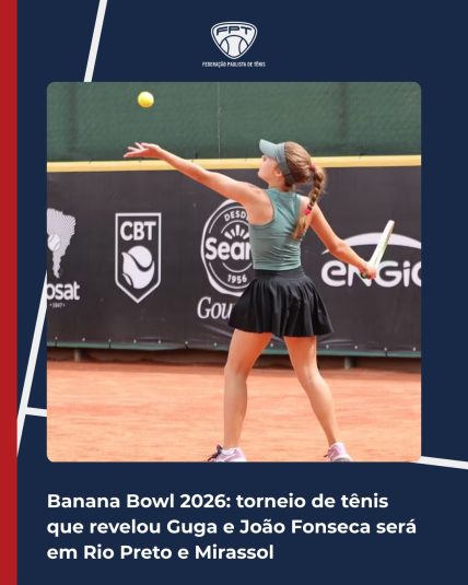 Banana Bowl 2026: torneio de tênis que revelou Guga e João Fonseca será em Rio Preto e Mirassol