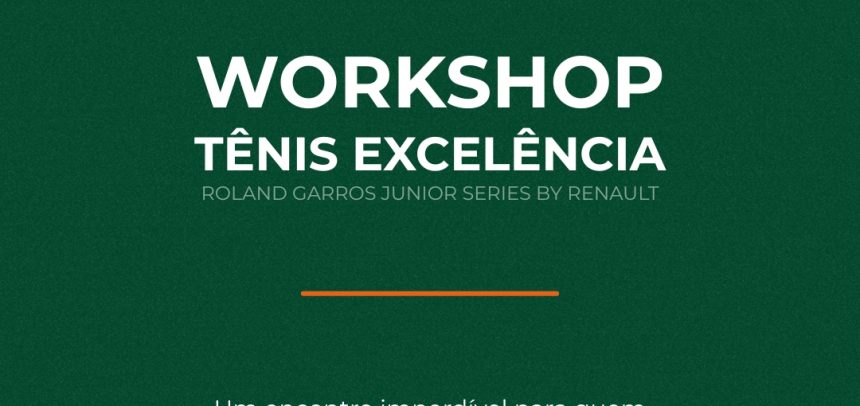 Workshop Tênis Excelência