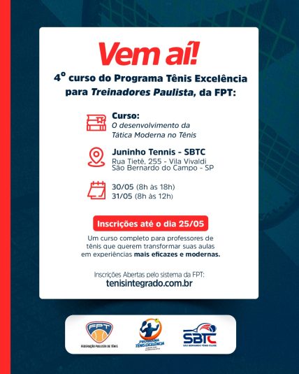 Vem aí o 4º curso do Programa Tênis Excelência para Treinadores Paulistas