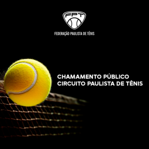 Chamamento Público – Circuito Paulista de Tênis